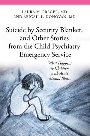 Book cover of Suicide by Security Blanket, and Other Stories from the Child Psychiatry Emergency Service