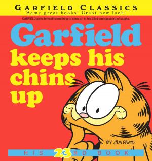 Cover of the book Garfield Keeps His Chins Up by Stephen Austen