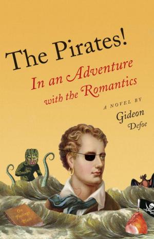 Cover of the book The Pirates!: In an Adventure with the Romantics by Toni Morrison