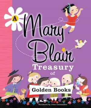 Cover of the book A Mary Blair Treasury of Golden Books by Bonnie Bryant