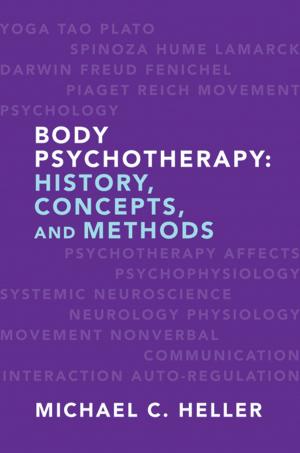 Book cover of Body Psychotherapy: History, Concepts, and Methods