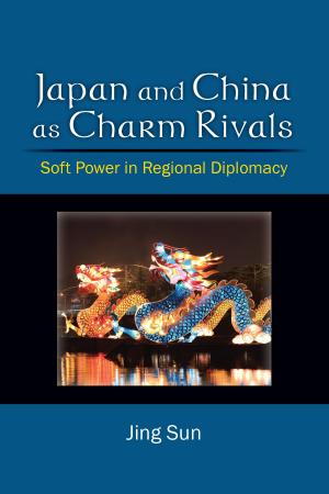 Cover of the book Japan and China as Charm Rivals by Maha Yahya