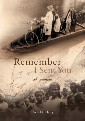 Cover of the book Remember I Sent You by Nathan Shaw
