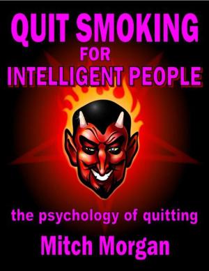 Cover of Quit Smoking For Intelligent People. The Psychology Of Quitting