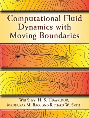 Cover of the book Computational Fluid Dynamics with Moving Boundaries by David G. Moursund, James E. Miller, Charles S. Duris
