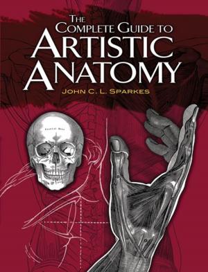Cover of the book The Complete Guide to Artistic Anatomy by W. W. Denslow