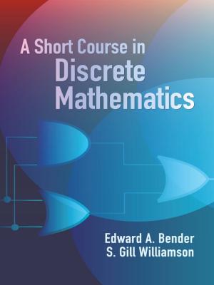 Cover of the book A Short Course in Discrete Mathematics by John B. Bury