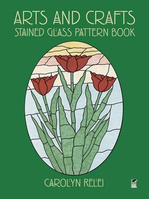 Cover of the book Arts and Crafts Stained Glass Pattern Book by Emma Goldman