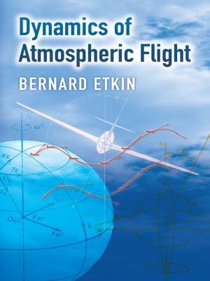 Cover of the book Dynamics of Atmospheric Flight by N. N. Lebedev