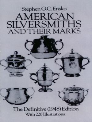 Cover of the book American Silversmiths and Their Marks by John F. Carlson