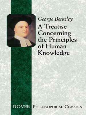 Cover of the book A Treatise Concerning the Principles of Human Knowledge by Rex V. Cole