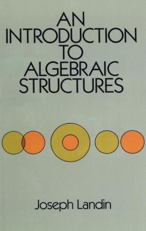 bigCover of the book An Introduction to Algebraic Structures by 