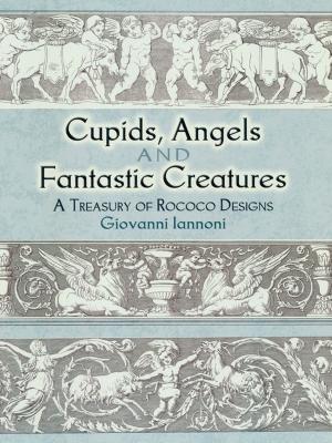 Cover of Cupids, Angels and Fantastic Creatures