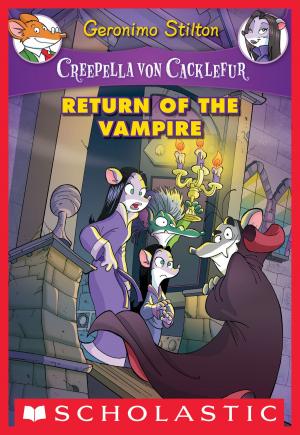 Cover of the book Creepella von Cacklefur #4: Return of the Vampire by Jenn McAllister, JennXPenn