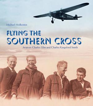 Cover of the book Flying the Southern Cross by Louise Tondeur
