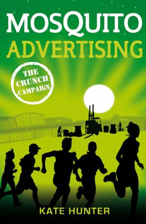 Cover of the book Mosquito Advertising: The Crunch Campaign by Ben Burt, Michael Kwa'ioloa