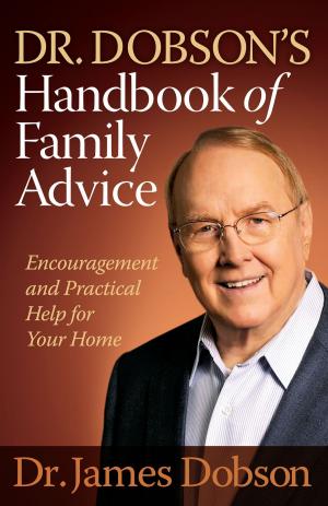 Book cover of Dr. Dobson's Handbook of Family Advice