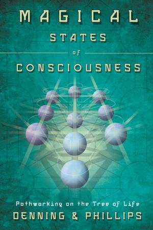 Cover of the book Magical States of Consciousness: Pathworking on the Tree of Life by Raymond Buckland
