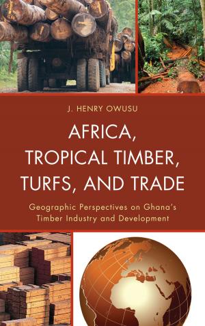 Cover of the book Africa, Tropical Timber, Turfs, and Trade by W. E. Burghardt Du Bois, Augustus Dill