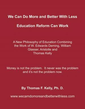 Cover of the book We Can Do More and Better With Less by Dr. Joseph E. Koob