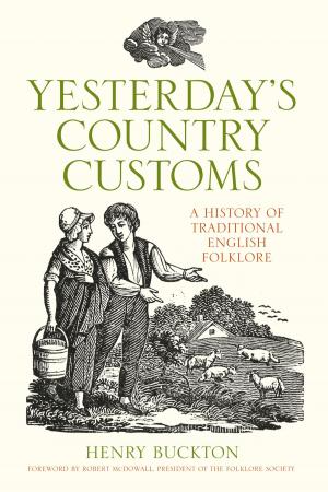 Cover of the book Yesterday's Country Customs by Captain Eric Brown, Dennis Bancroft