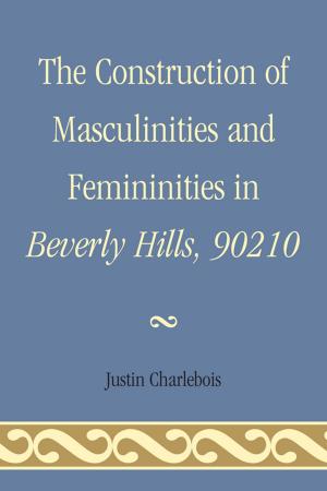 Book cover of The Construction of Masculinities and Femininities in Beverly Hills, 90210