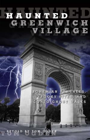 Book cover of Haunted Greenwich Village