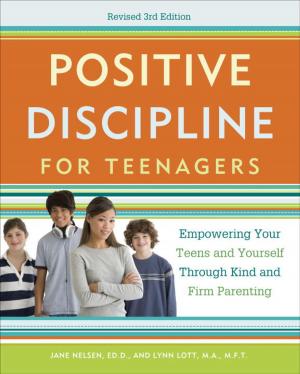 Book cover of Positive Discipline for Teenagers, Revised 3rd Edition