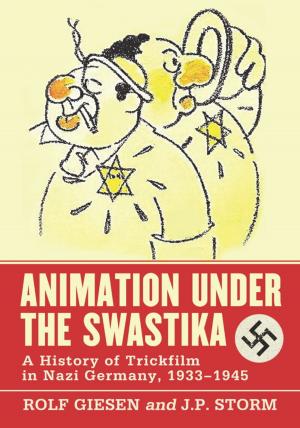 Cover of the book Animation Under the Swastika by Ruth Bienstock Anolik