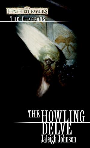 Cover of the book Howling Delve by Margaret Weis, Tracy Hickman