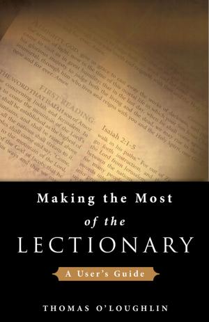 Cover of the book Making the Most of the Lectionary by Caren Goldman, William Dols