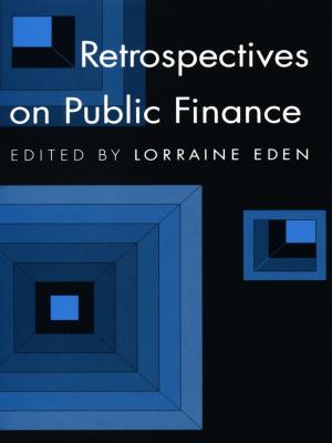 Cover of the book Retrospectives on Public Finance by Michael Lucey, Michèle Aina Barale, Jonathan Goldberg, Michael Moon, Eve  Kosofsky Sedgwick