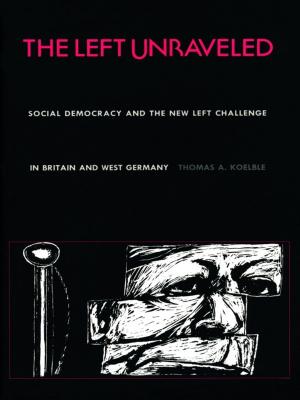 Cover of the book The Left Unraveled by Christopher T. Nelson, Rey Chow, Harry Harootunian, Masao Miyoshi
