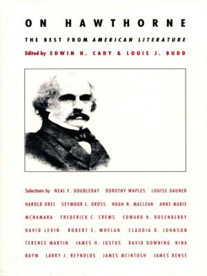 Cover of the book On Hawthorne by Lee Edelman, Michèle Aina Barale, Jonathan Goldberg, Michael Moon, Eve  Kosofsky Sedgwick