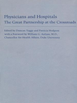 Cover of the book Physicians and Hospitals by June Howard, Donald E. Pease