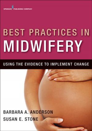 Cover of the book Best Practices in Midwifery by Christopher J. Mruk, PhD, Joan Hartzell, RN, MA