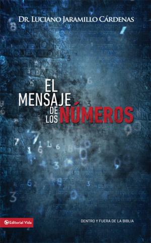 Cover of the book El mensaje de los números by Walter C. Kaiser, Jr.