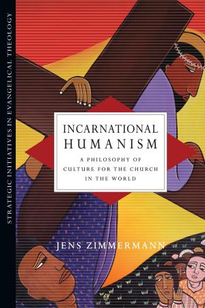 Cover of the book Incarnational Humanism by Steve Brady, Elizabeth McQuoid