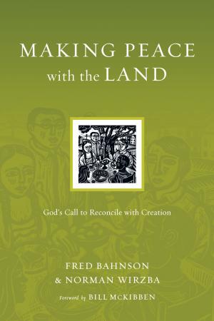 Cover of the book Making Peace with the Land by David T. Lamb