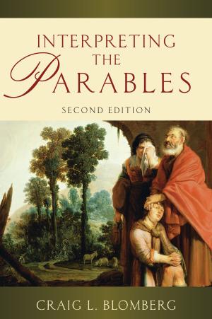 Cover of the book Interpreting the Parables by Derek Tidball