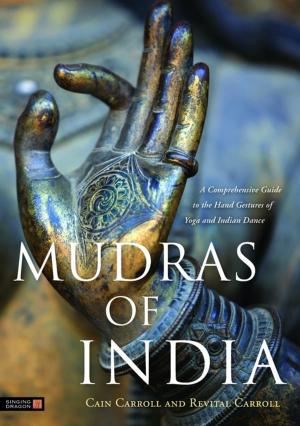 Cover of the book Mudras of India by Dagmar Härle