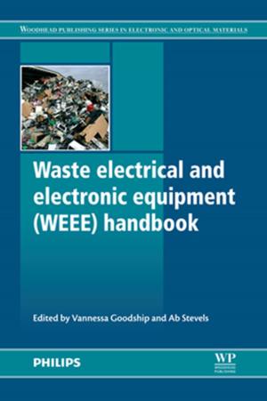Cover of the book Waste Electrical and Electronic Equipment (WEEE) Handbook by Eicke R. Weber, Elsa Garmire, Alan Kost, R. K. Willardson
