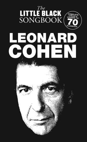 Cover of the book The Little Black Songbook: Leonard Cohen by Novello & Co Ltd.