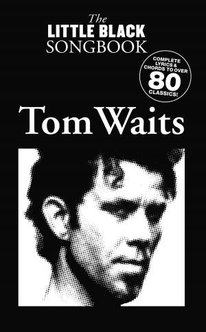 Cover of the book The Little Black Songbook: Tom Waits by howard fischer