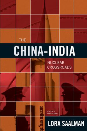 Cover of the book The China-India Nuclear Crossroads by Bruce D. Jones, David Steven