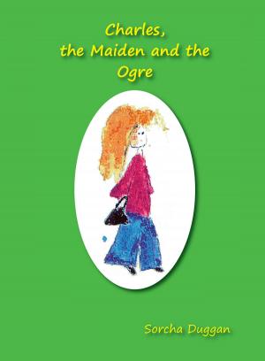 Cover of the book Charles, the Maiden and the Ogre by L.J. Capehart