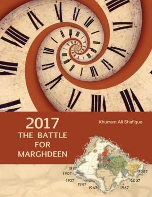 Cover of the book 2017: The Battle for Marghdeen by if:book Australia, Simon Groth