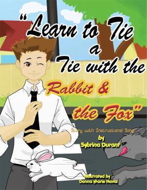 Book cover of Learn To Tie A Tie With The Rabbit And The Fox