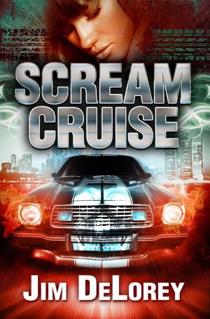 Cover of the book Scream Cruise: A Motor City Thriller by Ann Steele