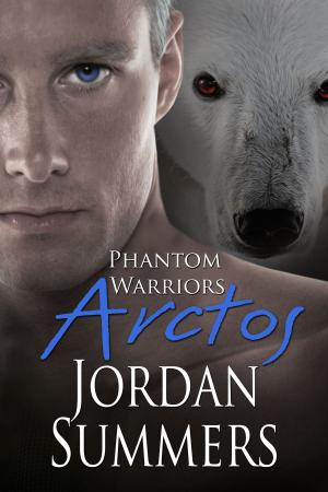 Cover of the book Phantom Warriors 4: Arctos by Jordan Summers